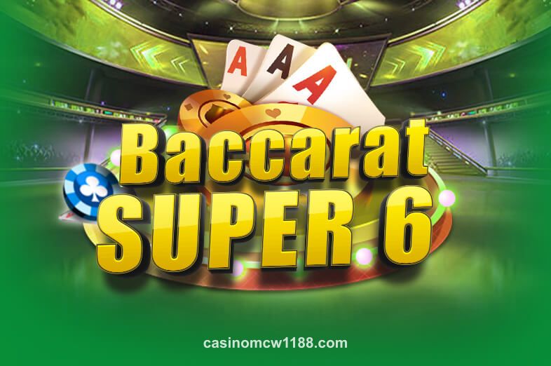 Baccarat Super 6 mcw 1188